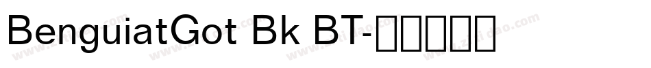 BenguiatGot Bk BT字体转换